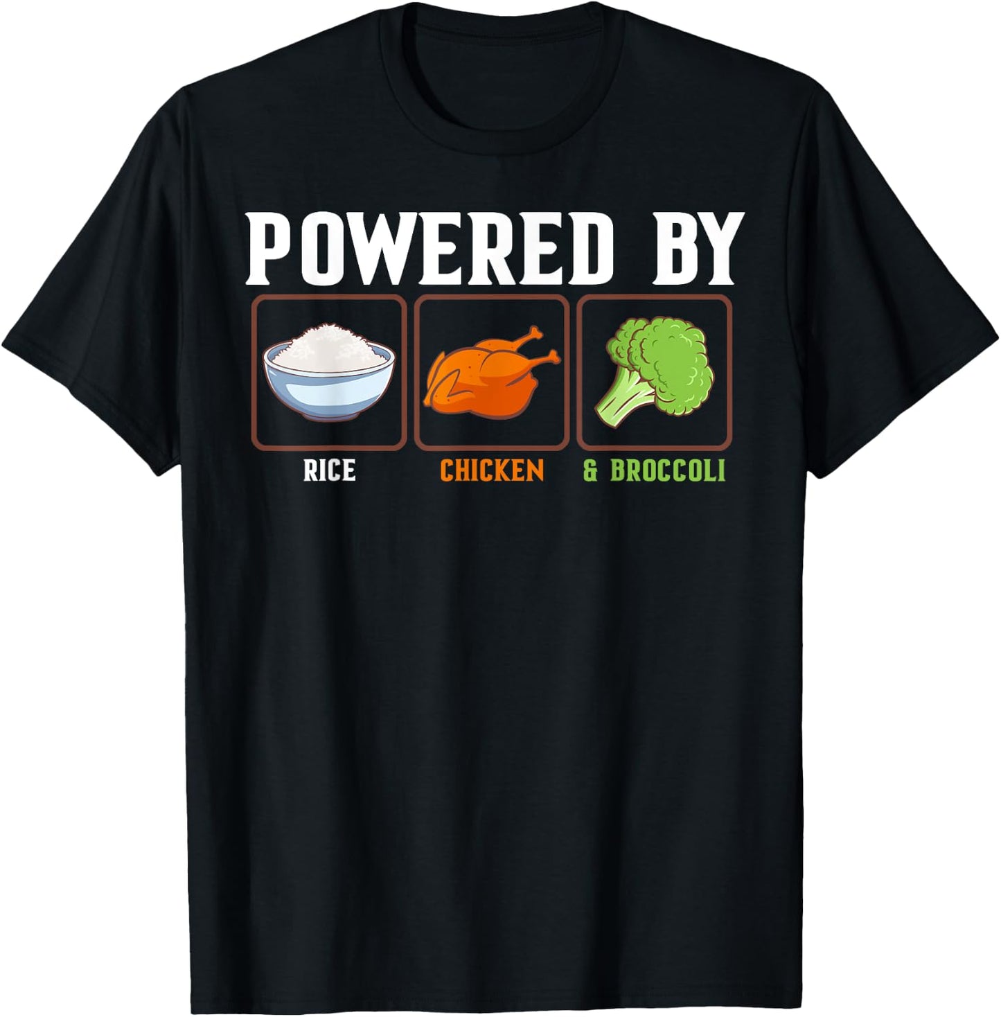 Powered By Rice Chicken And Broccoli Funny New Year Diet T-Shirt - T-Shirt | Black
