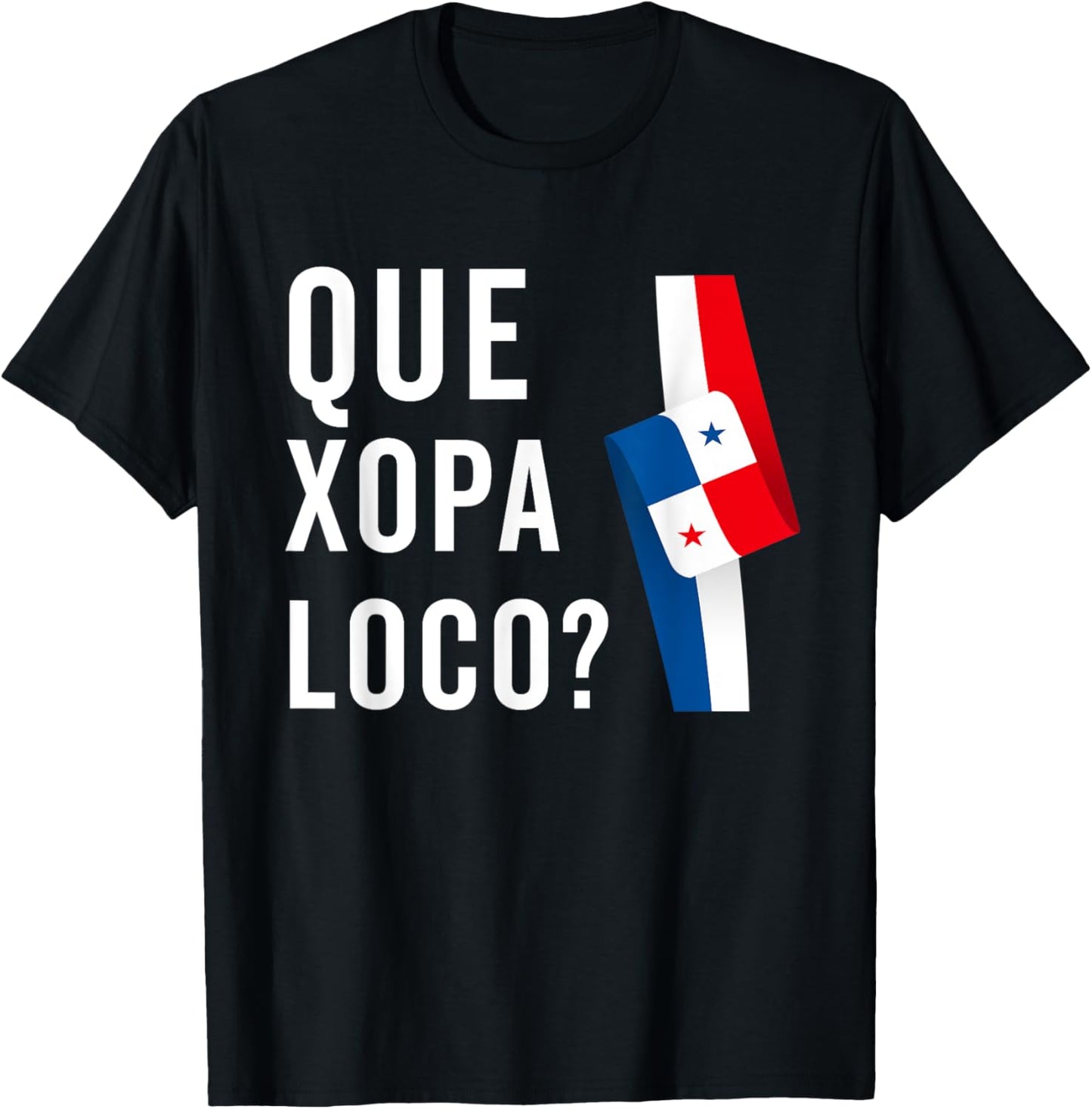 Camiseta Panama Panamanian Flag DNA Panameño Que Xopa? T-Shirt - T-Shirt | Black