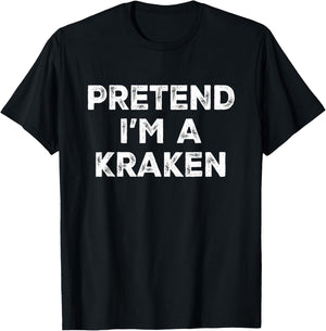 Pretend I'm A Kraken Lazy Halloween Costume T-Shirt - T-Shirt | Black