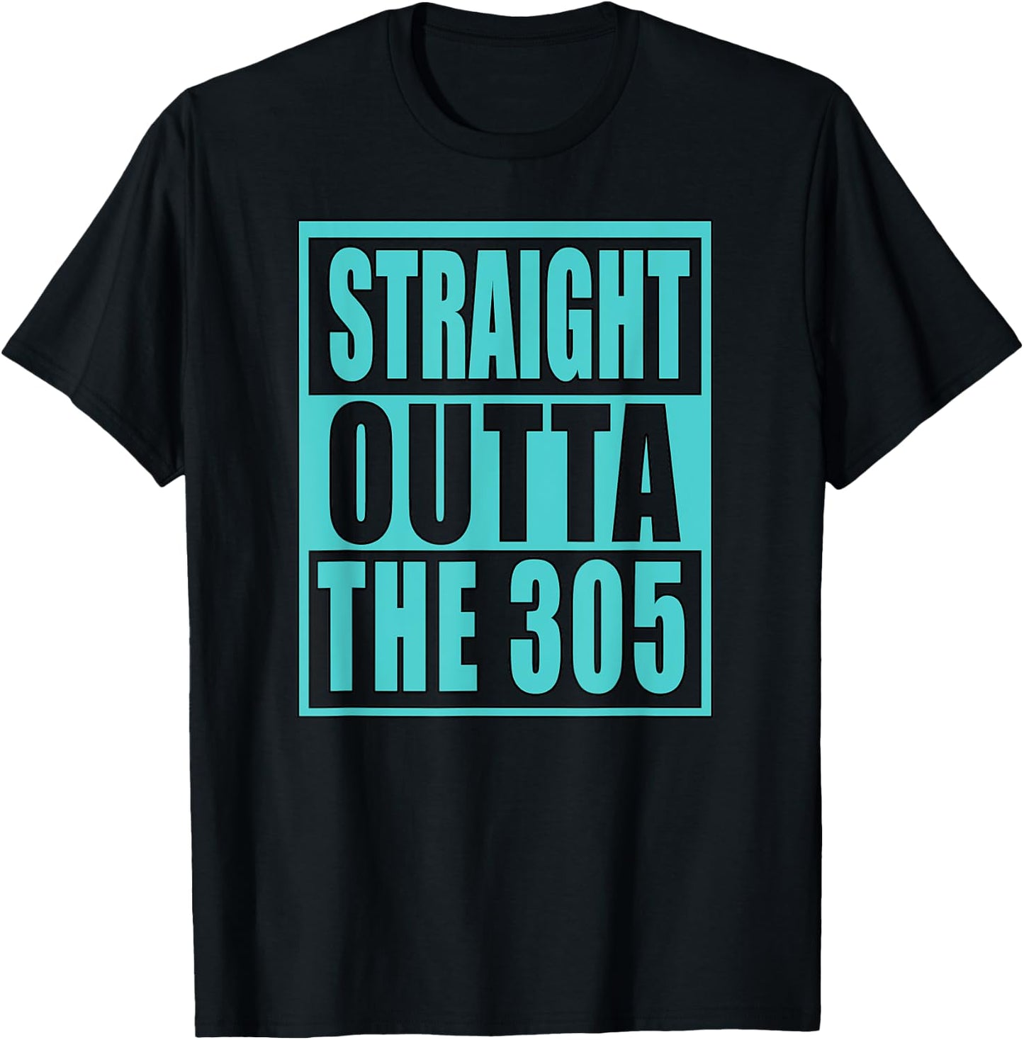 Miami Straight Outta The 305 Funny South Florida Fan T-Shirt - T-Shirt | Black