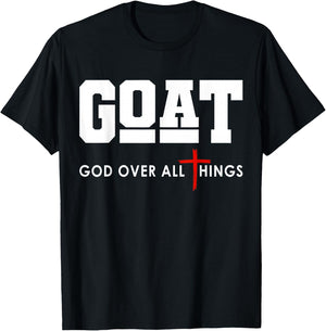 GOAT God Over All Things Christian Positivity Jesus T-Shirt - T-Shirt | Black