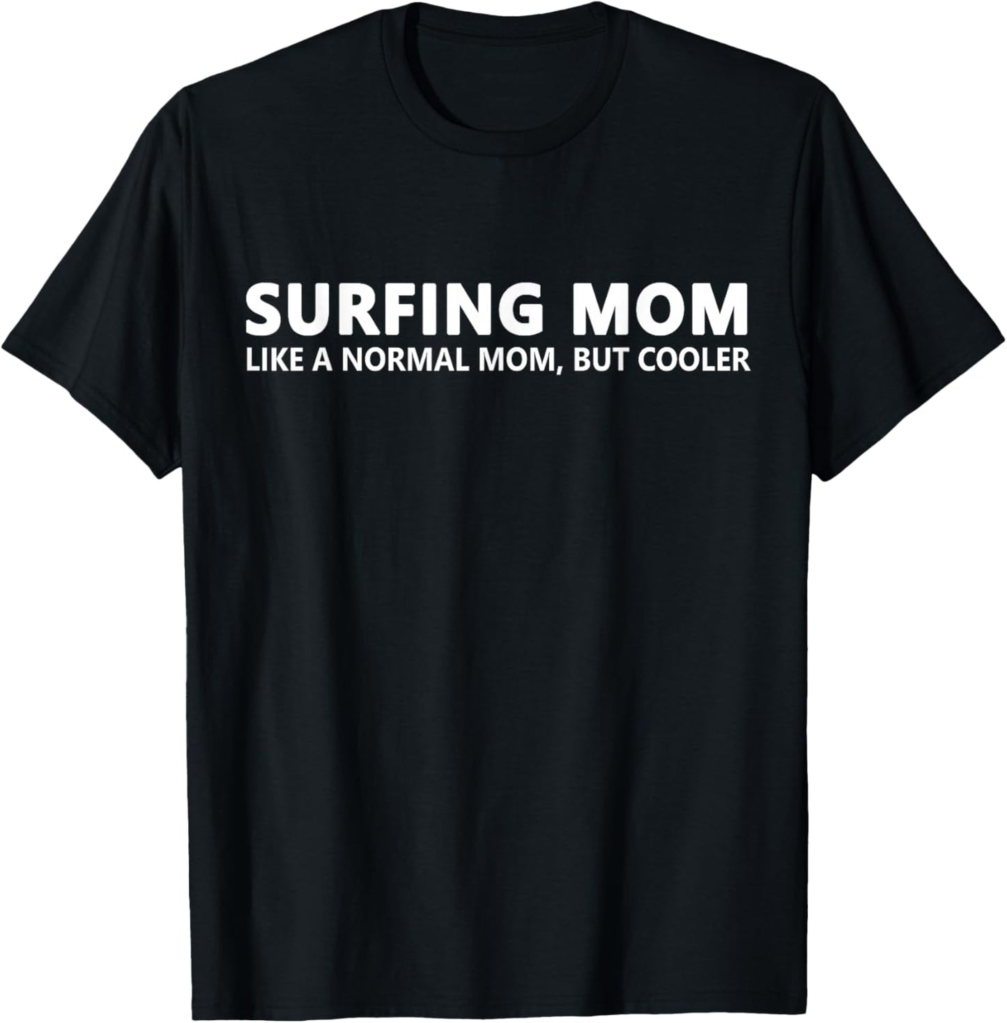 Surfing Mom Surfer Mother Surfer Mom T-Shirt - T-Shirt | Black