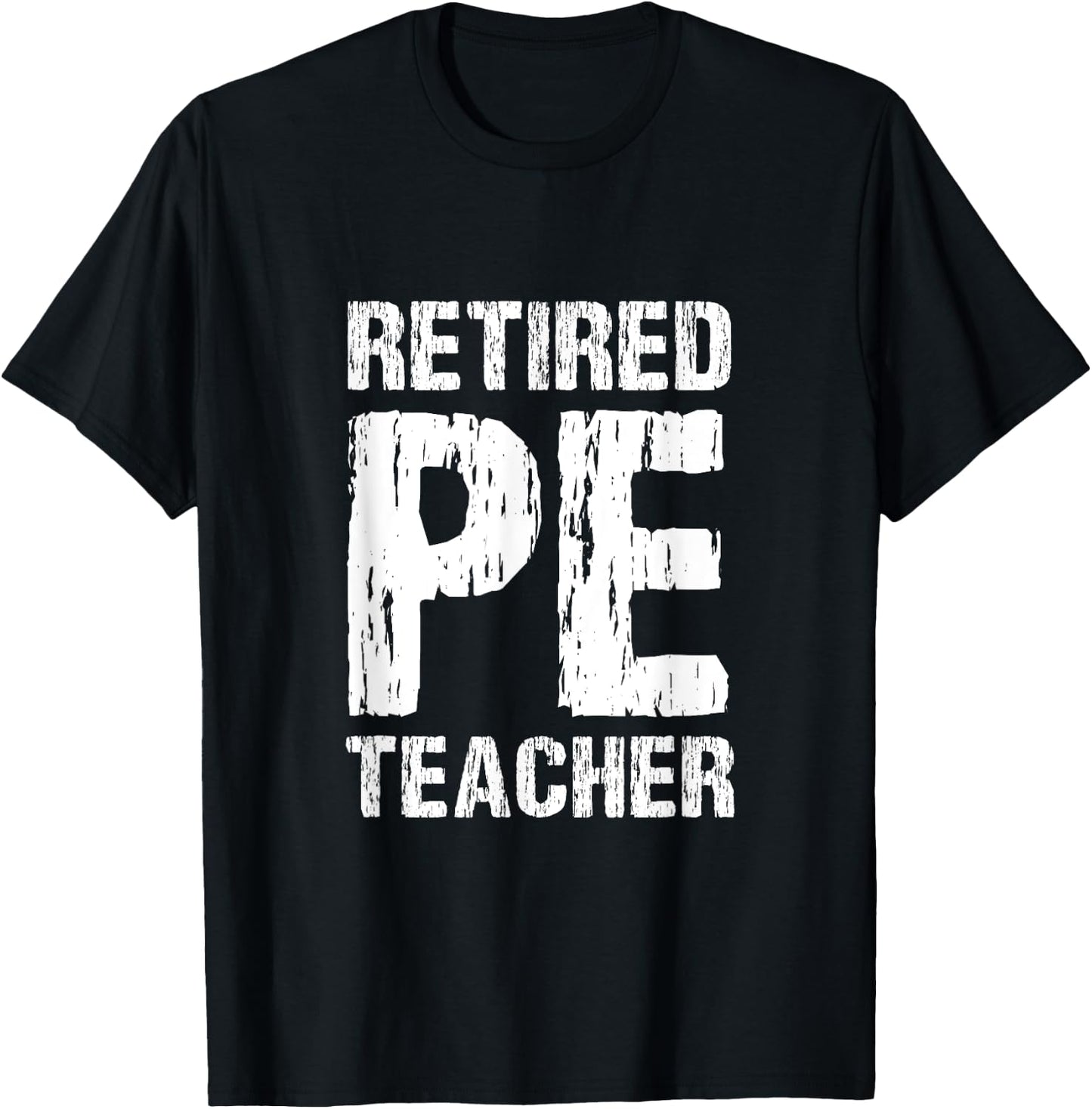 Retired PE Teacher Retirement Phys Ed Physical Education T-Shirt - T-Shirt | Black