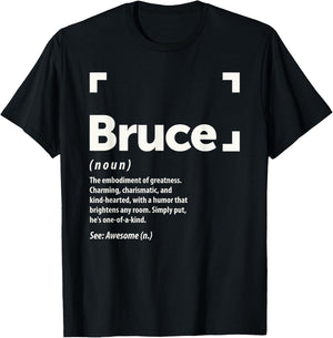 Bruce Name Definition Personalized Name Bruce T-Shirt - T-Shirt | Black