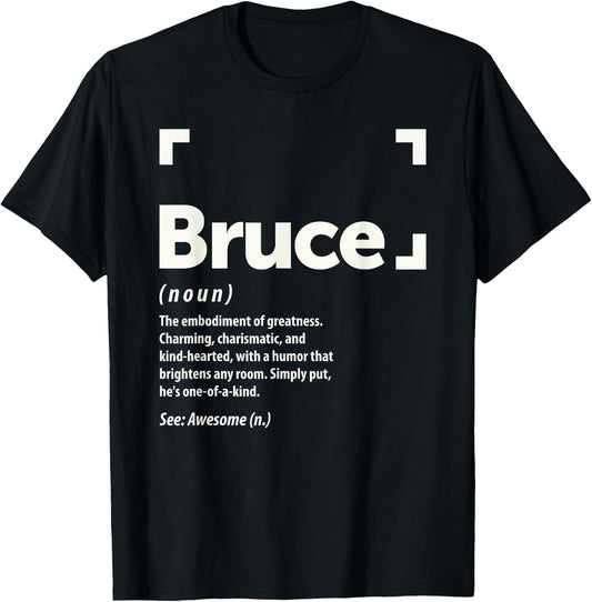 Bruce Name Definition Personalized Name Bruce T-Shirt - T-Shirt | Black