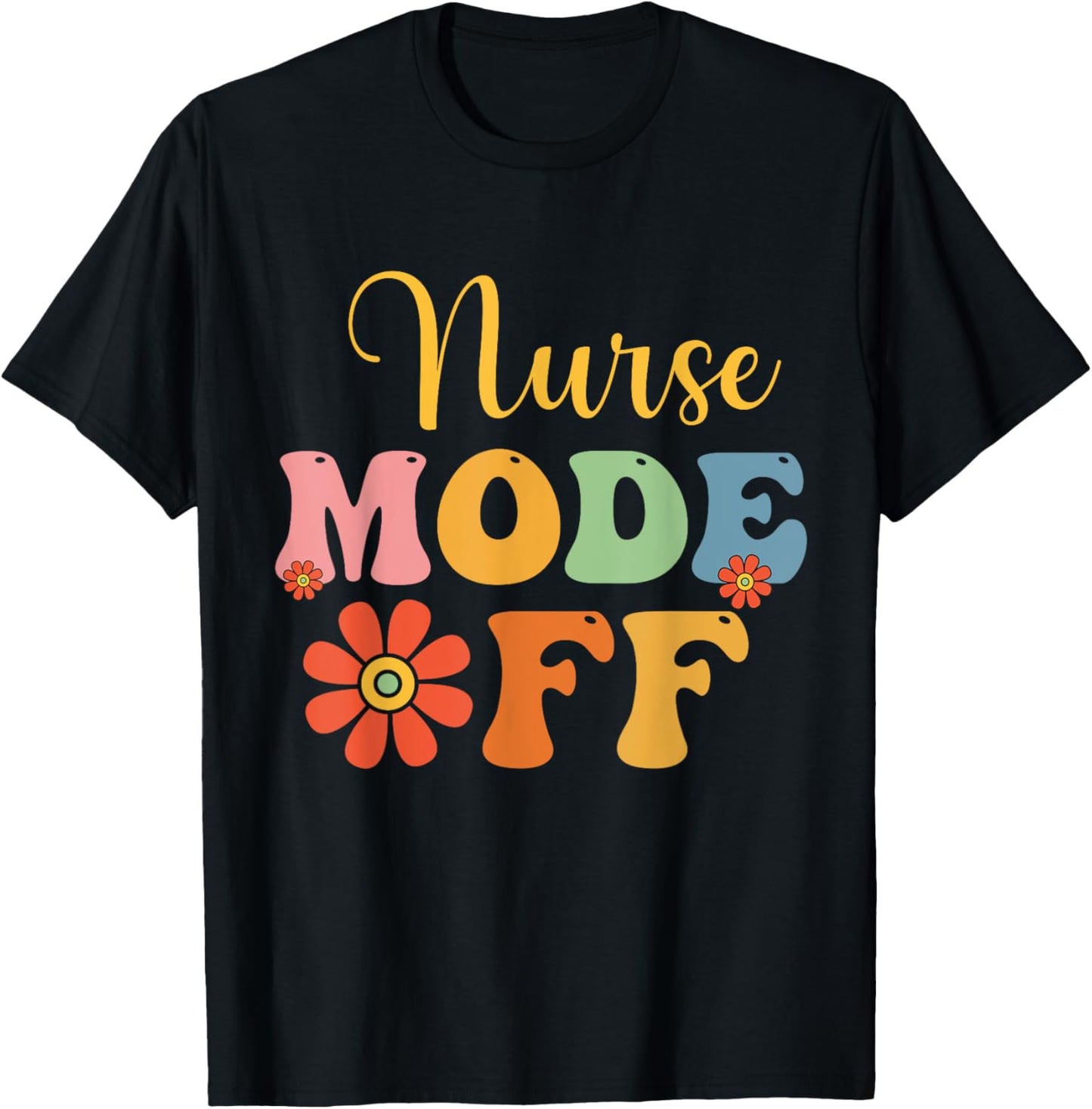 Nurse Mode Off Duty Summer Break Nurse Vacation Nursing Fun Women Kids T-Shirt - T-Shirt | Black