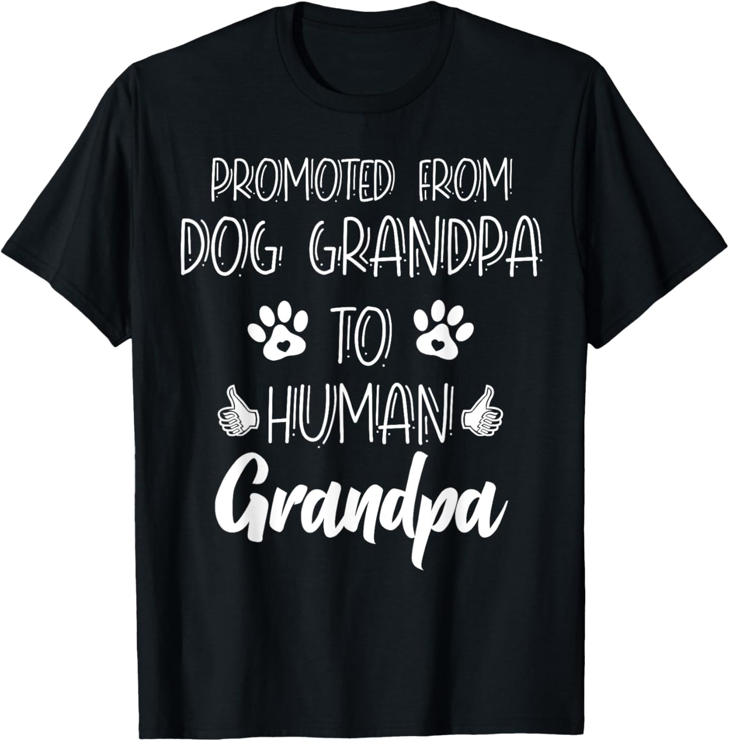 Promoted From Dog Grandpa To Human Grandpa New Grandparent T-Shirt - T-Shirt | Black