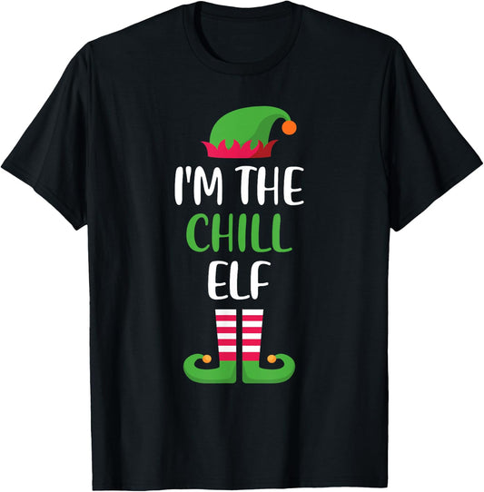 I'm The Chill Elf Matching Family Group Christmas T-Shirt - T-Shirt | Black