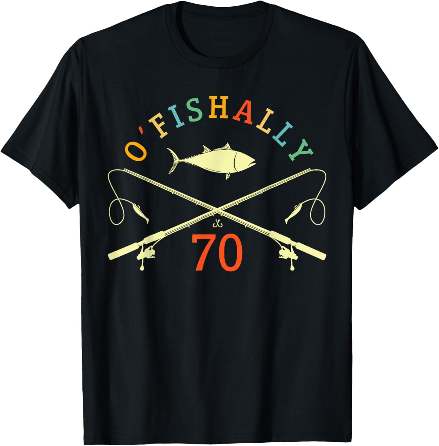 O-Fishally 70 Years Old Fisherman 70th Birthday Fishing T-Shirt - T-Shirt | Black