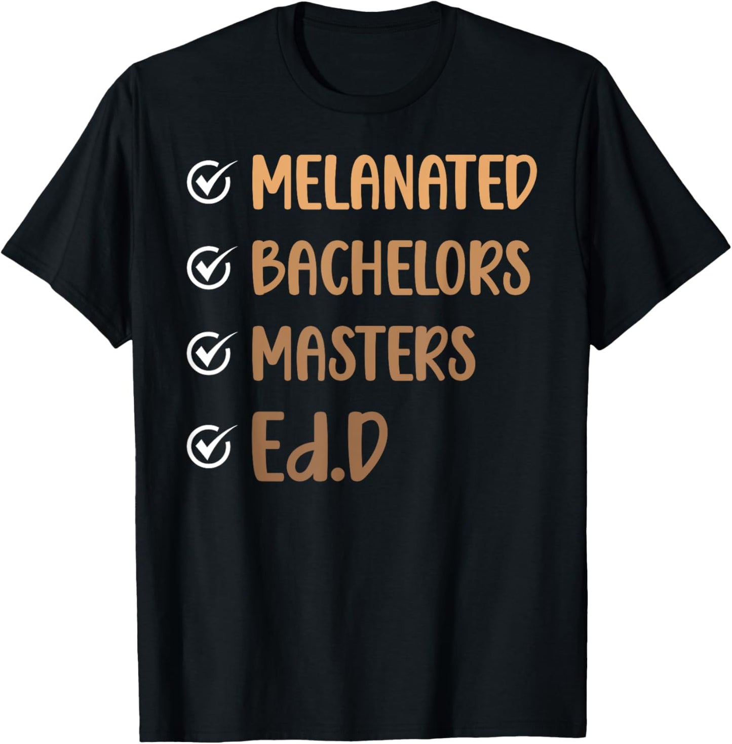 Melanated Ed.D Doctor Of Education Graduate EdD Doctorate T-Shirt - T-Shirt | Black