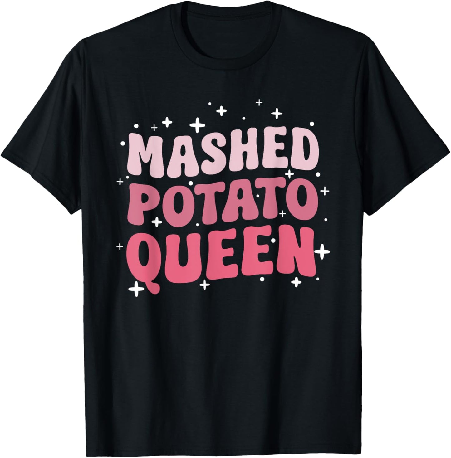 Funny Thanksgiving Dinner Groovy Mashed Potato Queen T-Shirt - T-Shirt | Black