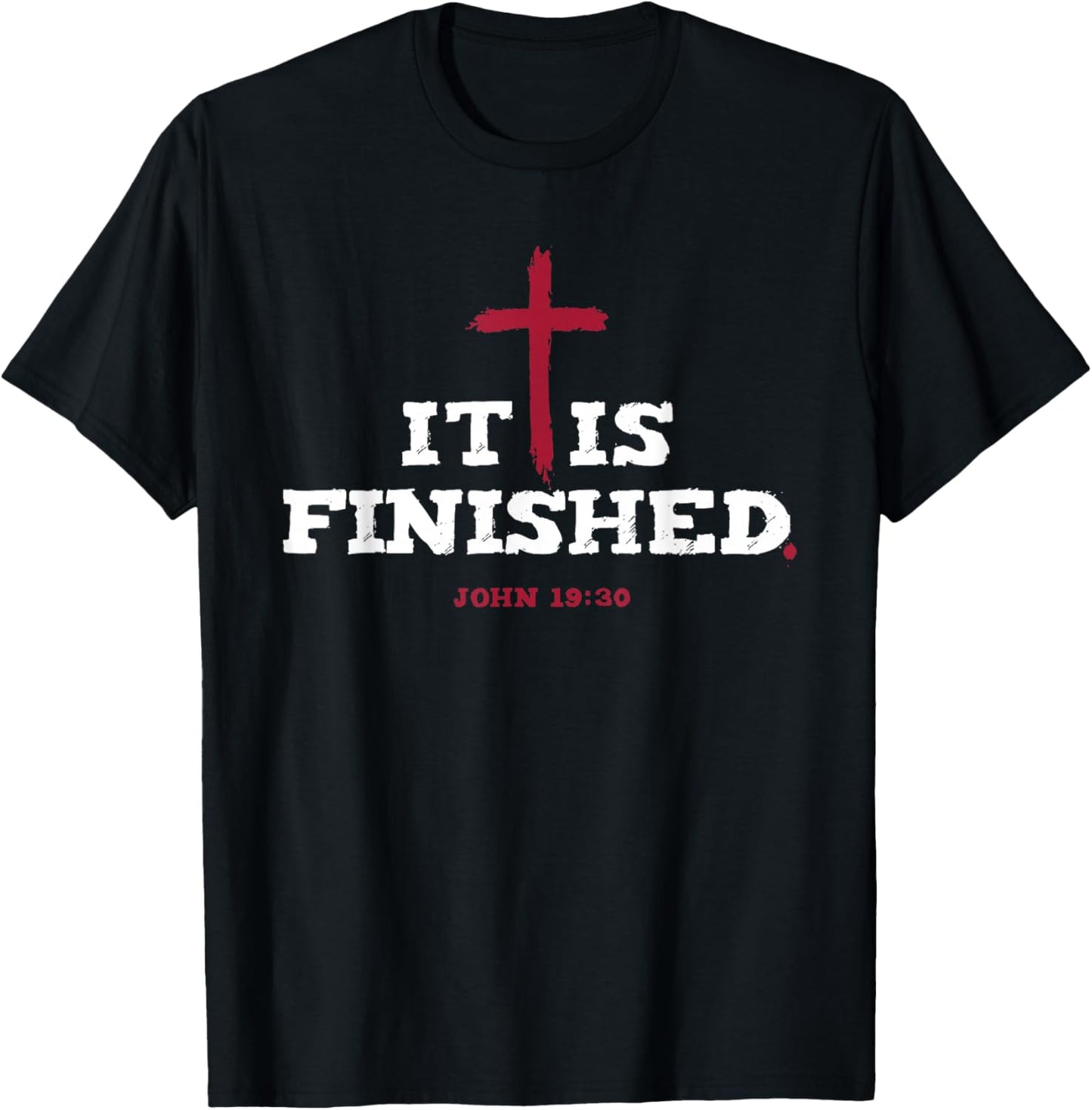 It is finished Inspirational Religious Christian T-Shirt - T-Shirt | Black