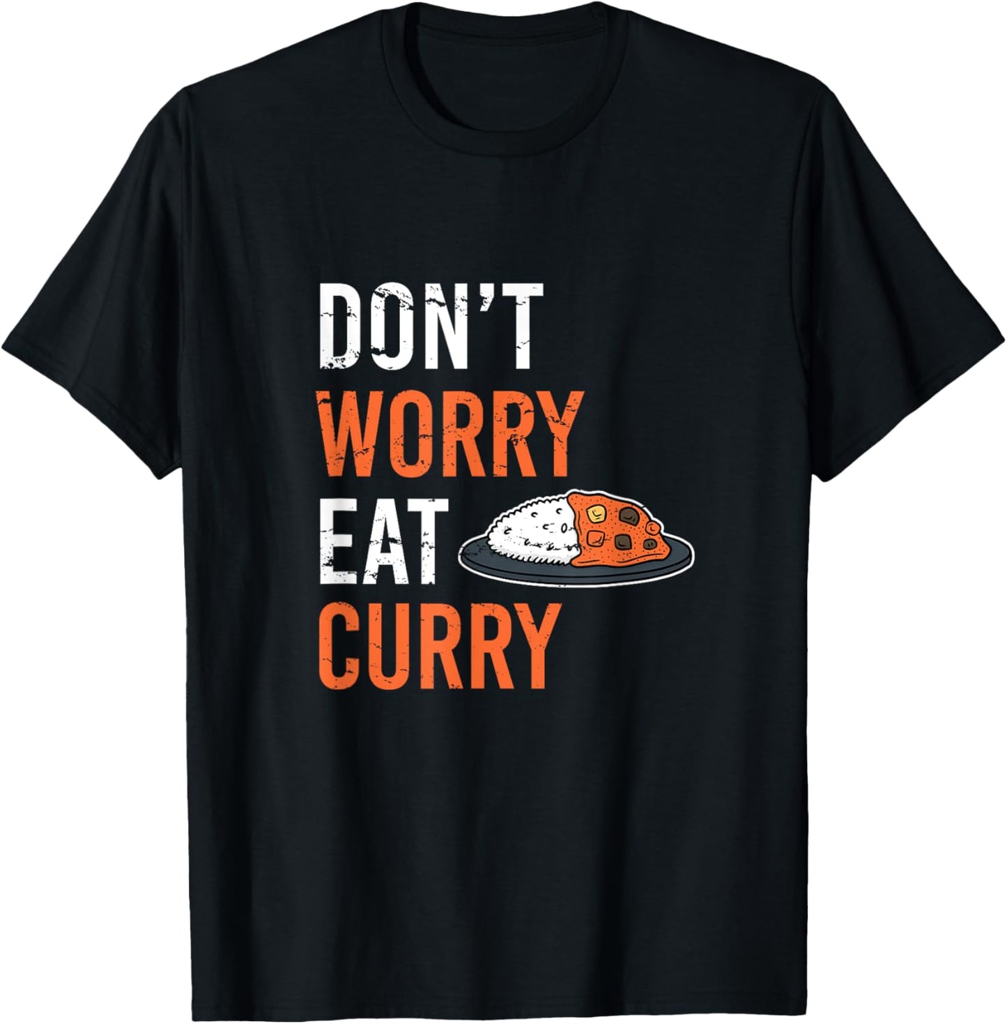Don't Worry Eat Curry T-Shirt - T-Shirt | Black