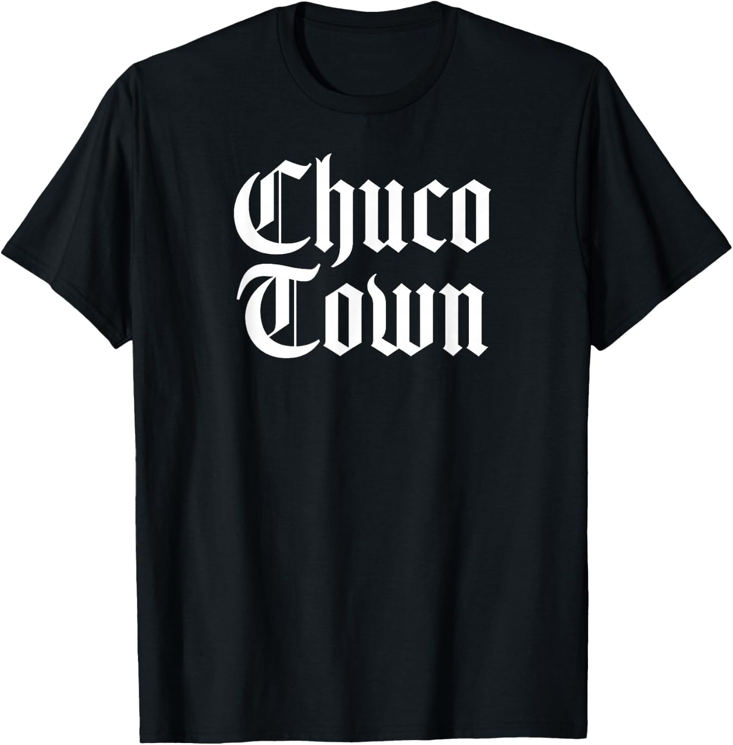 CHUCO TOWN El Paso TX Old English Design T-Shirt - T-Shirt | Black