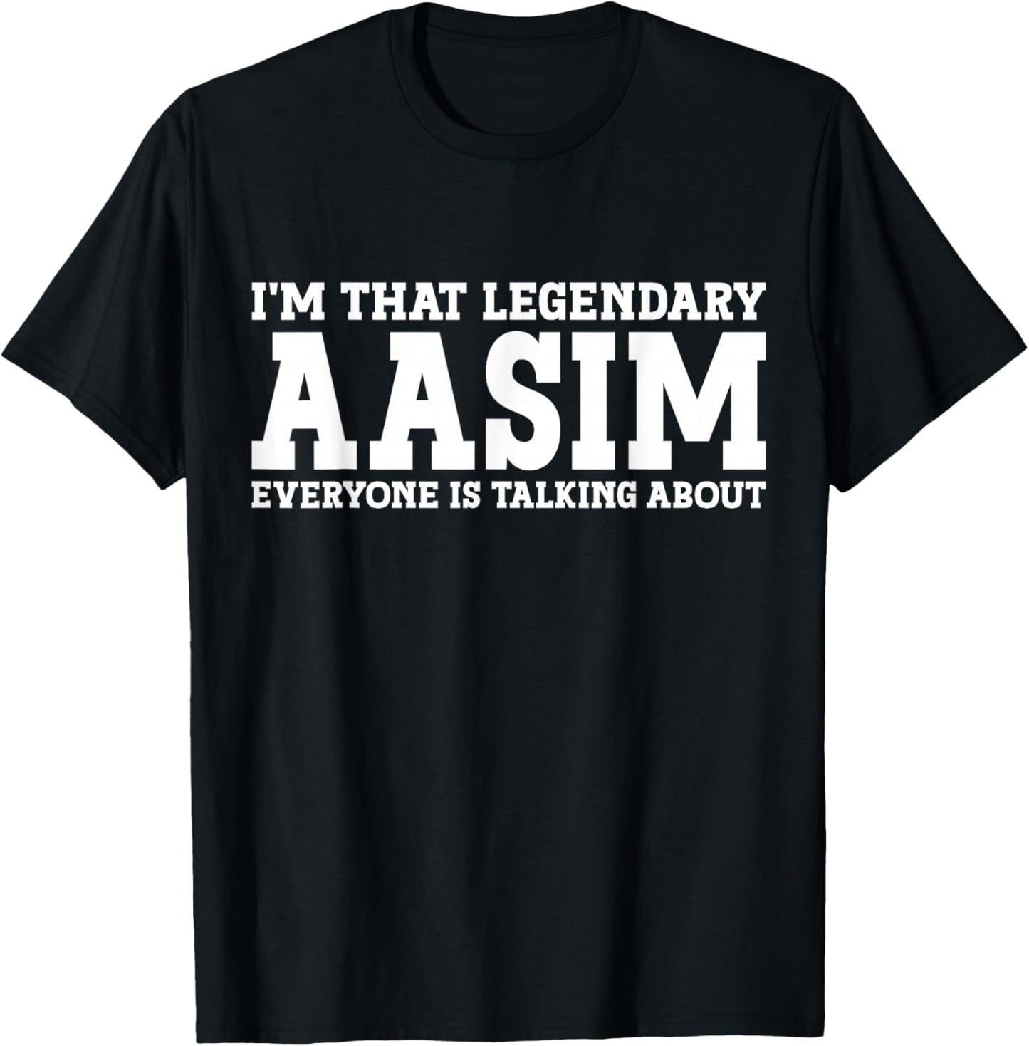 Aasim Personal Name First Name Funny Aasim T-Shirt - T-Shirt | Black