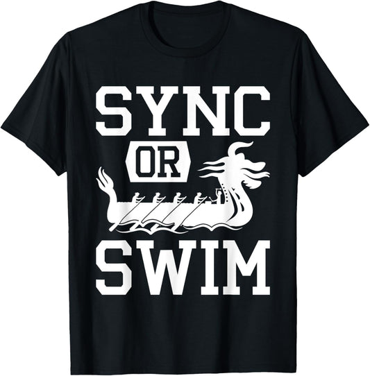 Dragon Boat Racing Paddle Sync Or Swim T-Shirt - T-Shirt | Black