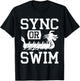 Dragon Boat Racing Paddle Sync Or Swim T-Shirt - T-Shirt | Black