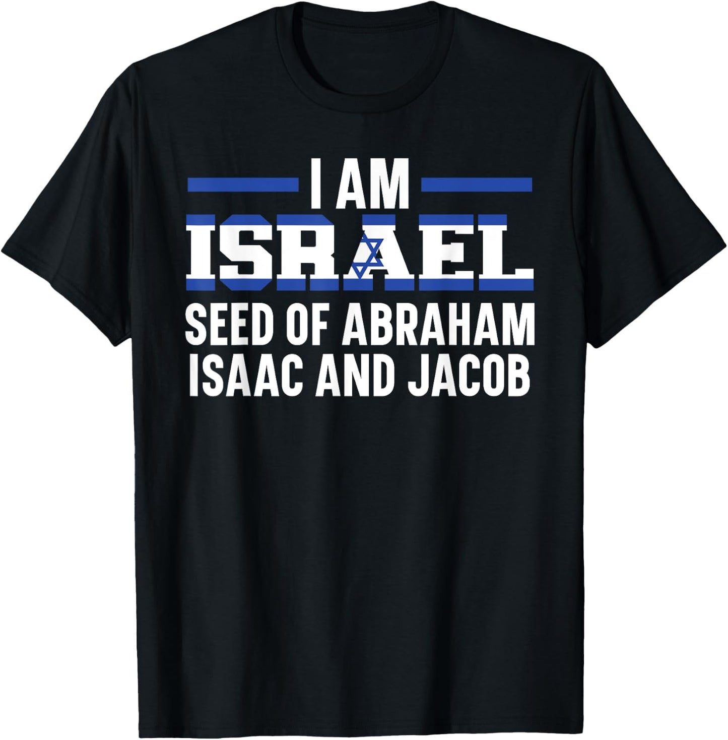 I Am Israel Jerusalem Jewish Country Israelite T-Shirt - T-Shirt | Black