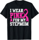 I Wear Pink For My Stepmom Breast Cancer Awareness T-Shirt - T-Shirt | Black