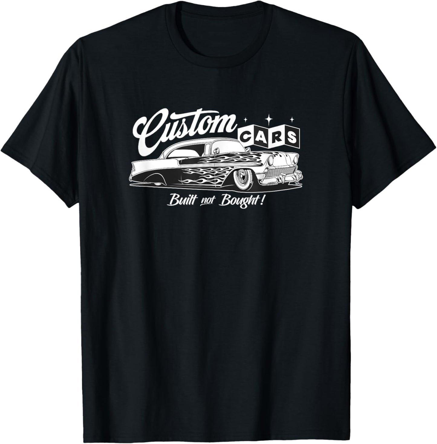 Custom Cars - Built not Bought T-Shirt - T-Shirt | Black