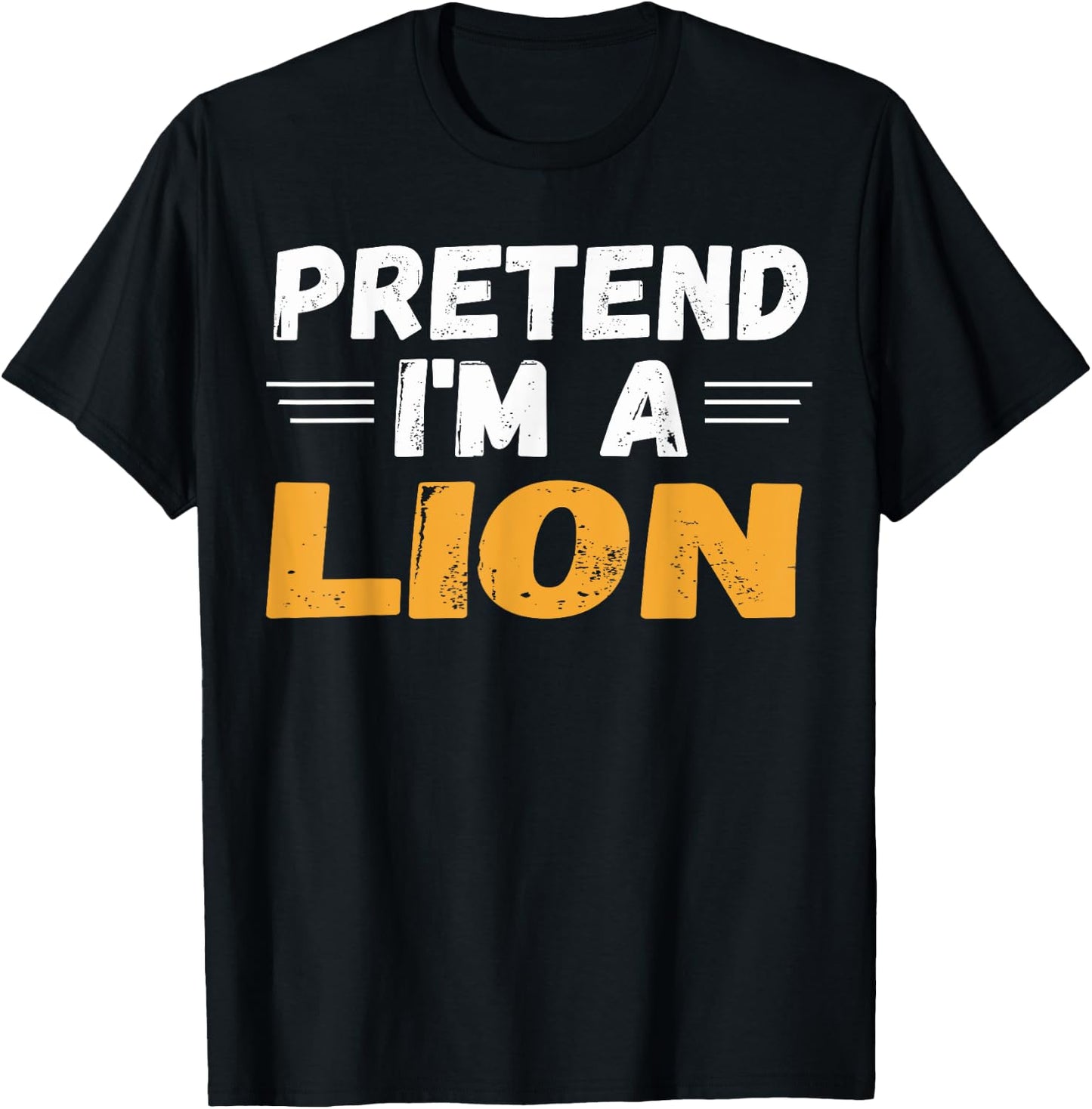 Pretend I'm A Lion Shirts Lazy Halloween Costume T-Shirt - T-Shirt | Black