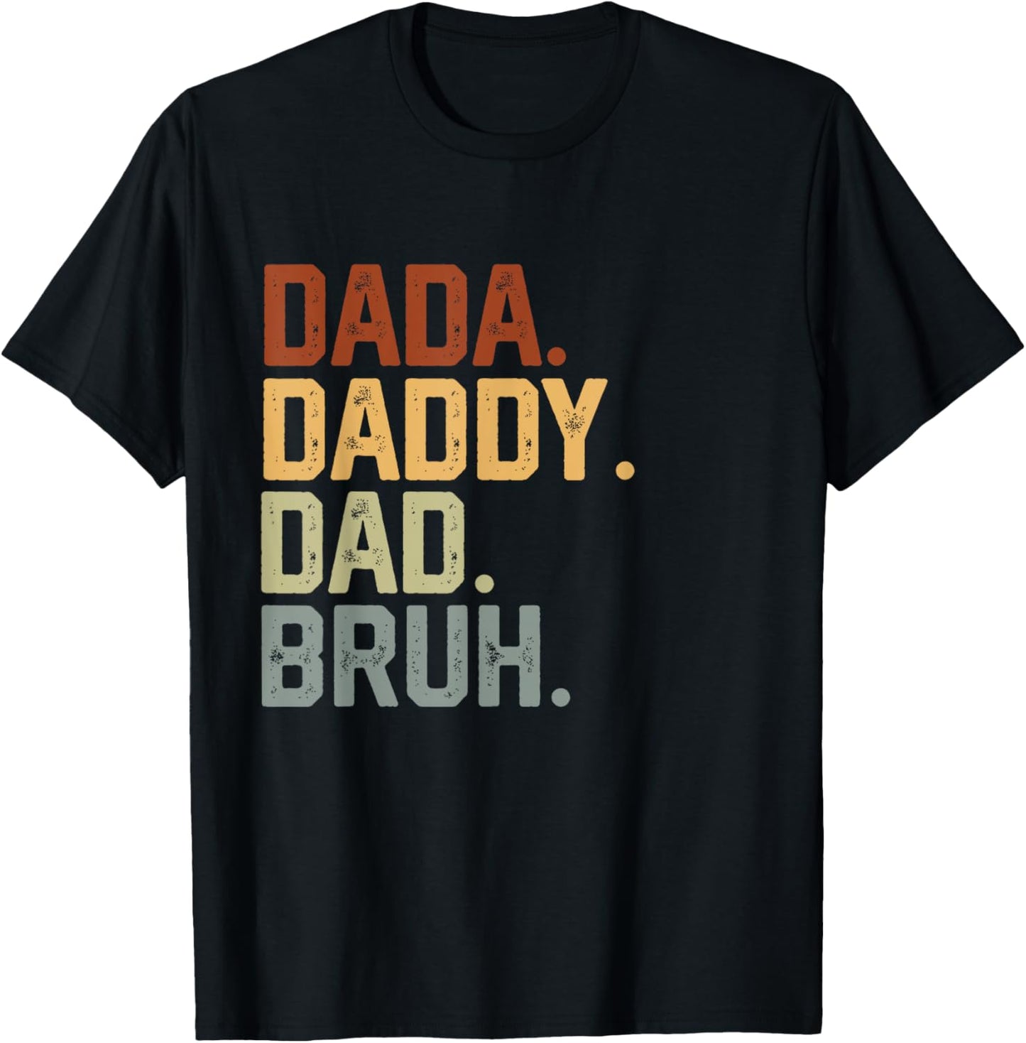 Dada Daddy Dad Bruh Retro Vintage Funny Fathers Day Vintage T-Shirt - T-Shirt | Black