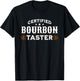 Certified Bourbon Taster for Whiskey Stocking Stuffer Gifts T-Shirt - T-Shirt | Black