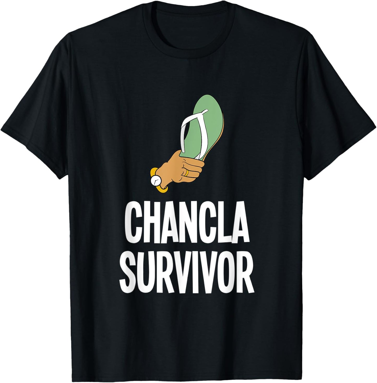 La Chancla Survivor Mexican Flip Flop Hispanic Spanish T-Shirt - T-Shirt | Black