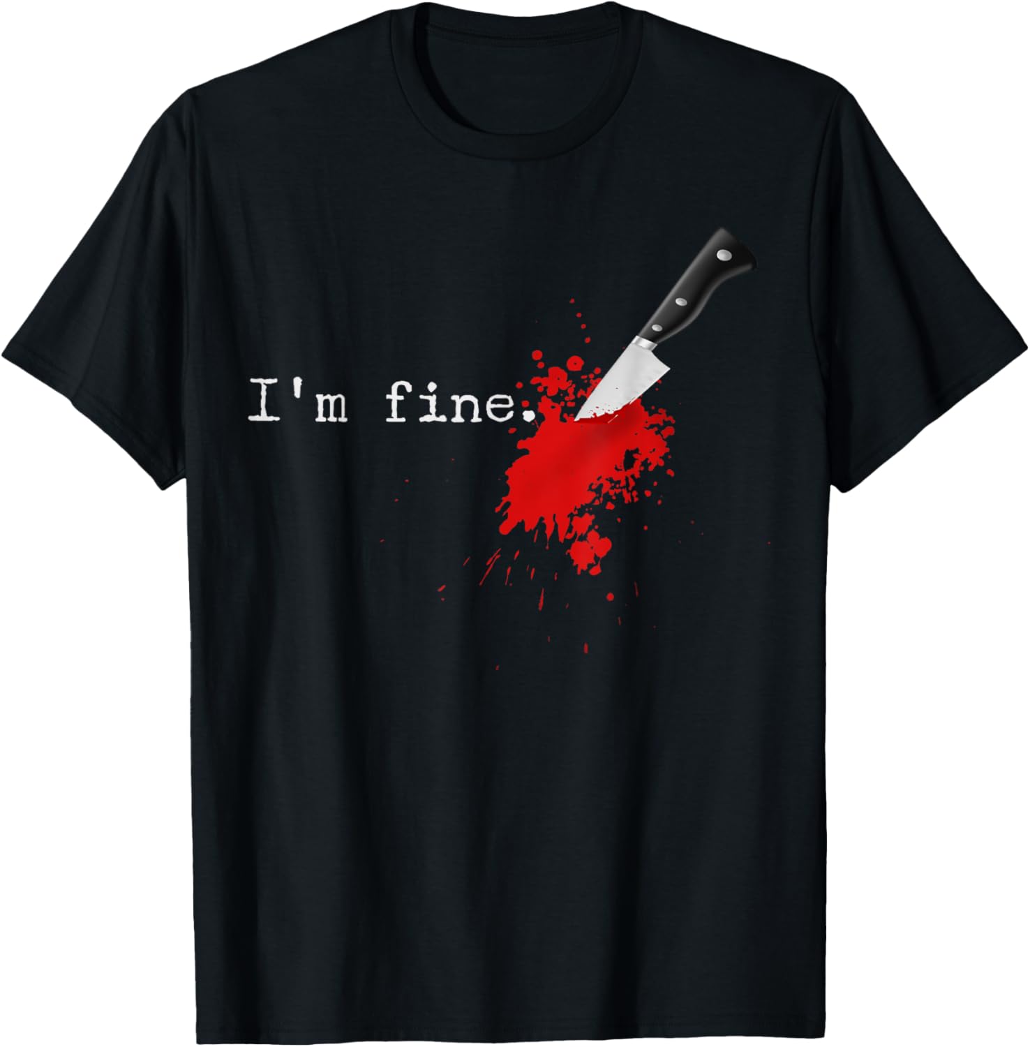 I'm Fine Knife Stab Funny Halloween Stabbed Costume T-Shirt - T-Shirt | Black
