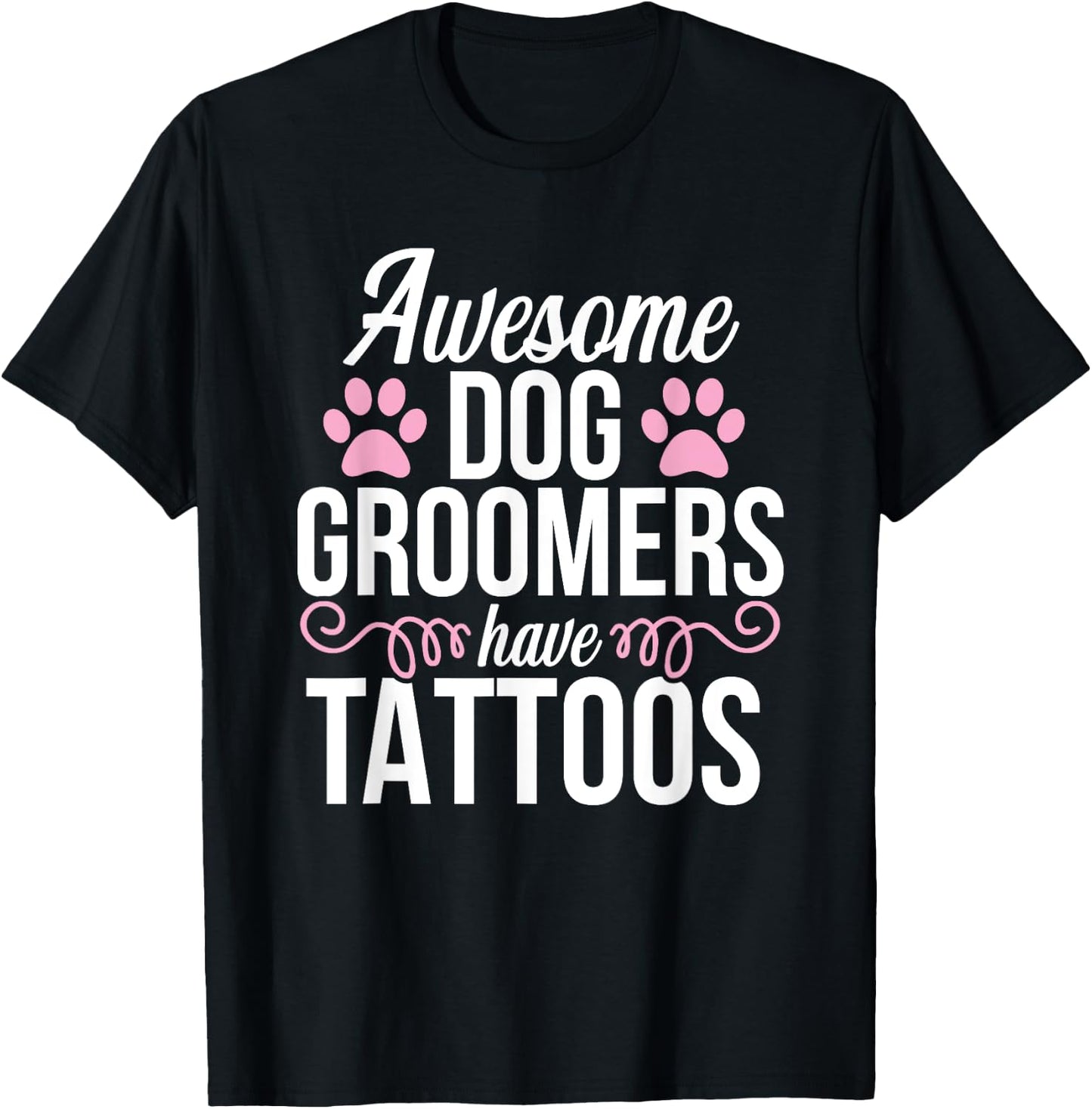 Dog Groomer Funny Cute Tattoos Pet Grooming Puppy Care Men Women T-Shirt - T-Shirt | Black