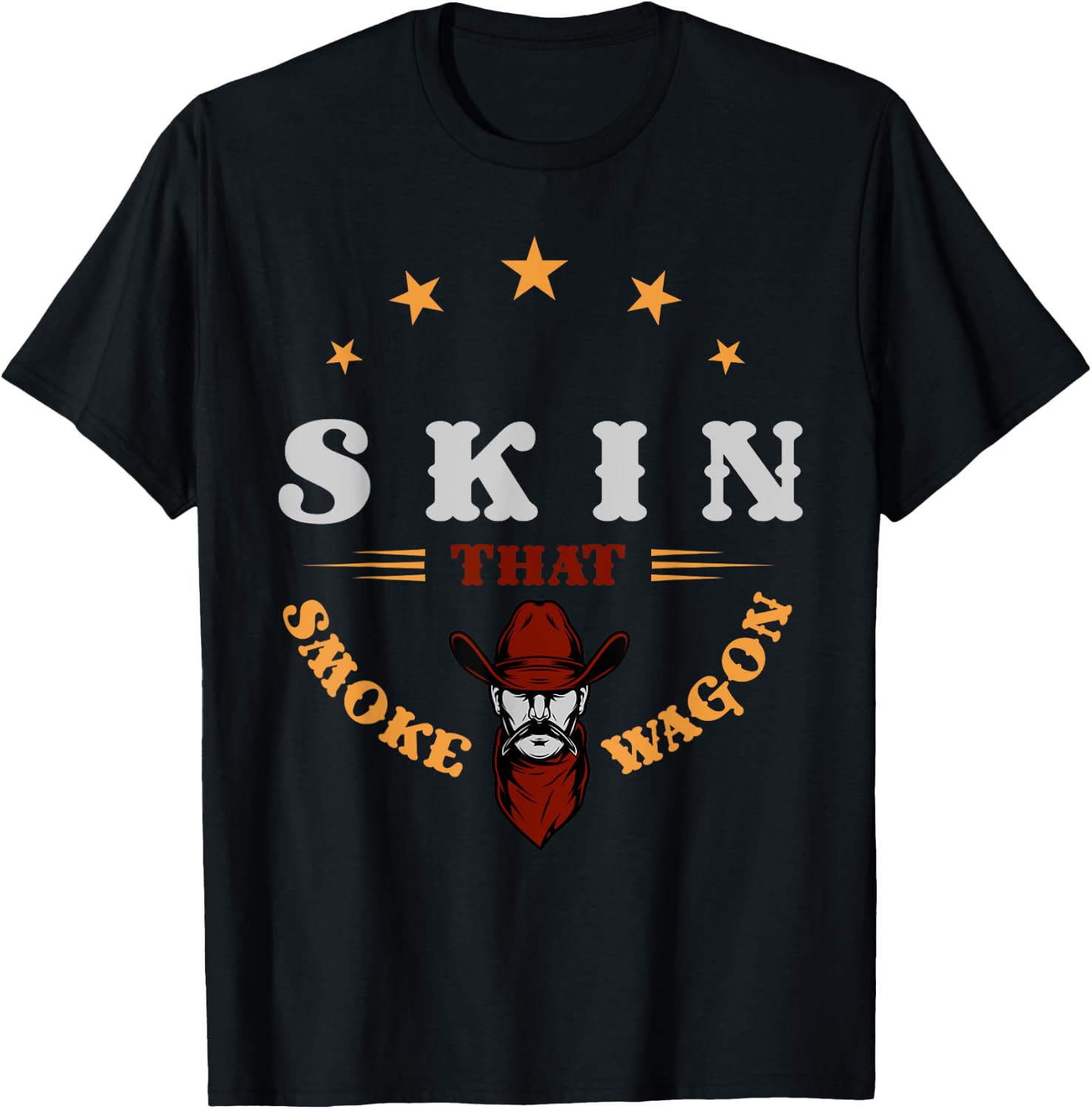 Cowboy and western movie or skin that smoke wagon T-Shirt - T-Shirt | Black