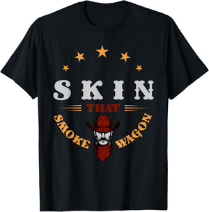 Cowboy and western movie or skin that smoke wagon T-Shirt - T-Shirt | Black