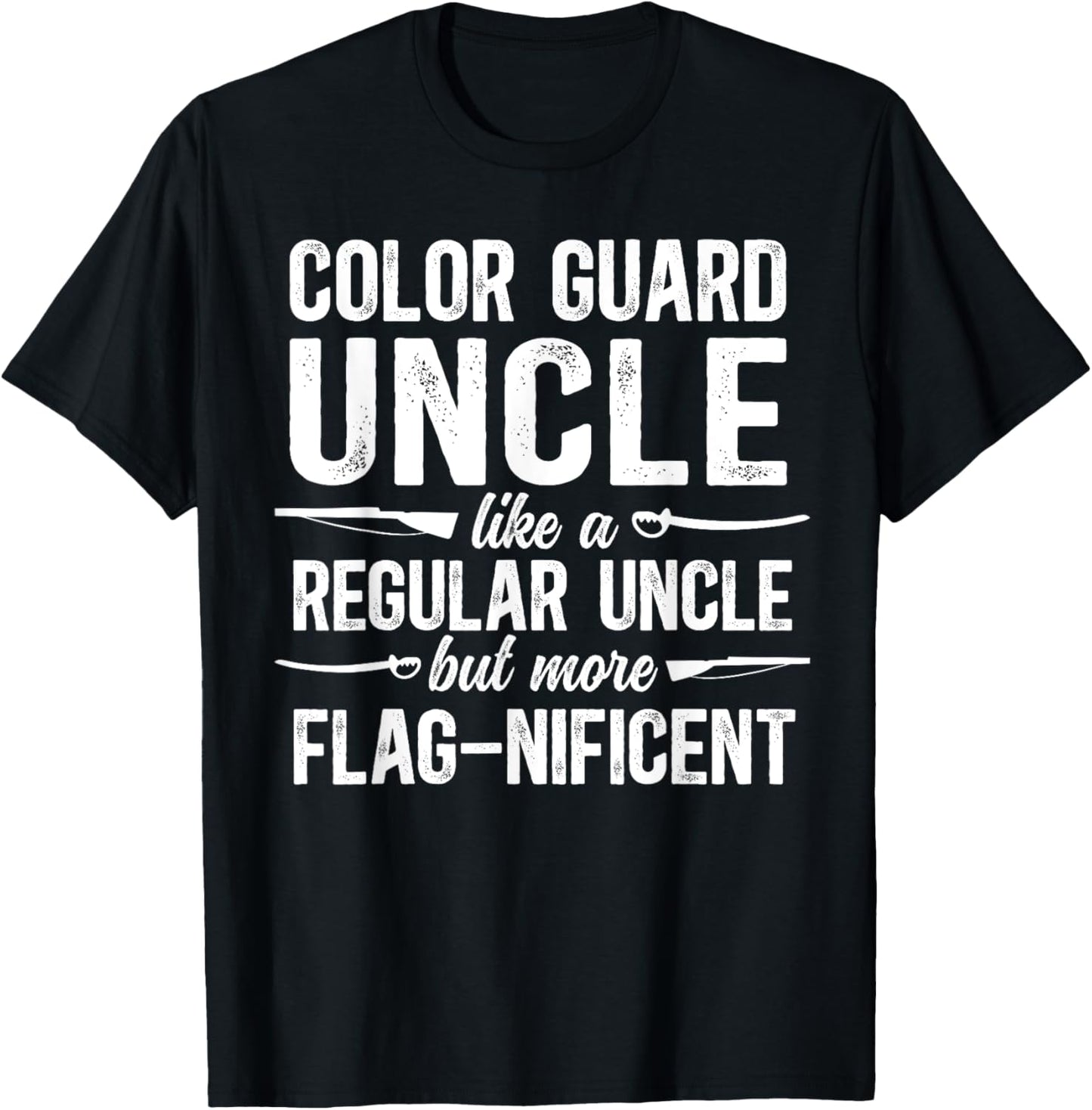 Color Guard Uncle Definition Uncle Of A Color Guard Member T-Shirt - T-Shirt | Black