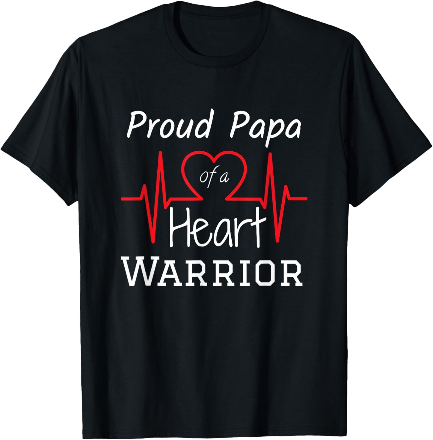 CHD Heart Warrior Papa Shirt Congenital Heart Defect HLHS T-Shirt - T-Shirt | Black