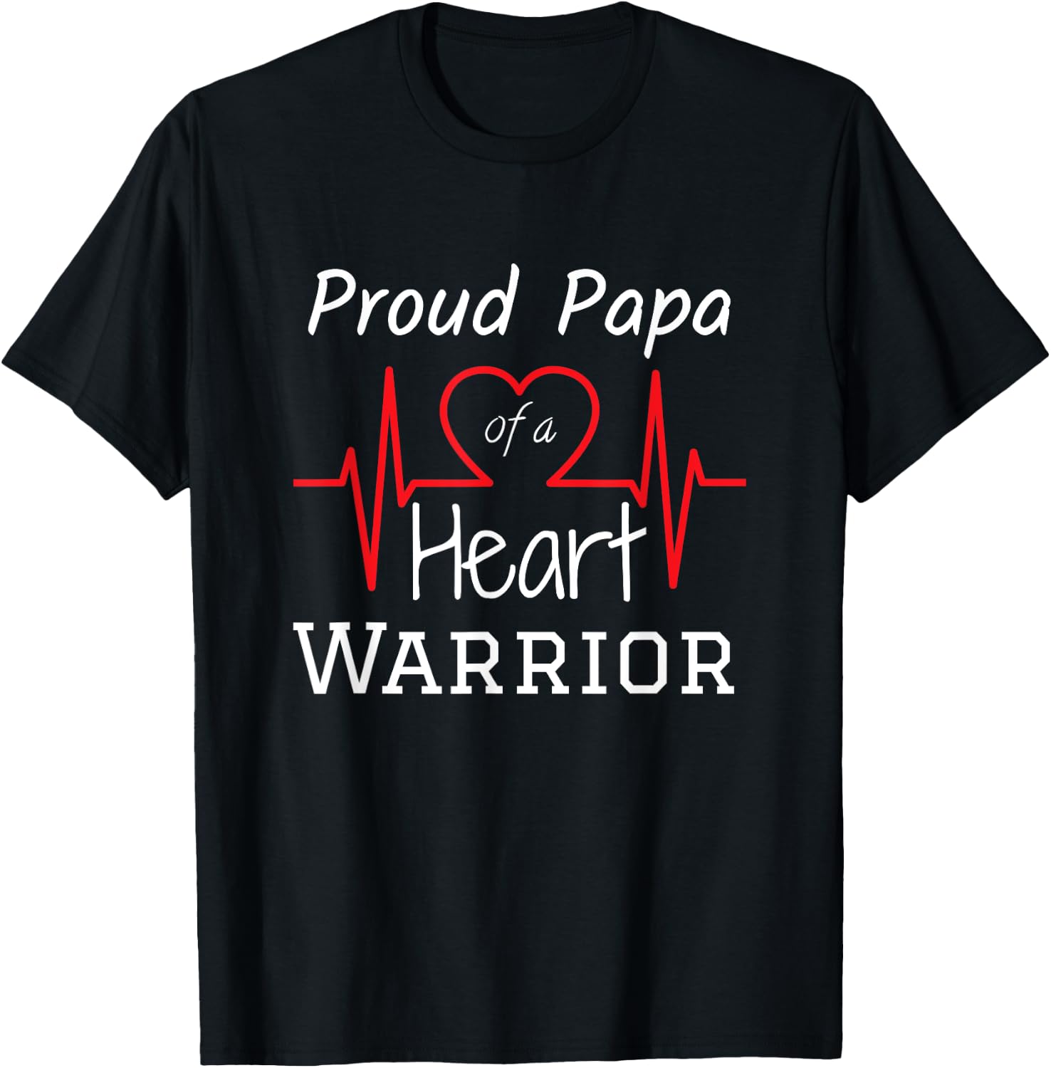 CHD Heart Warrior Papa Shirt Congenital Heart Defect HLHS T-Shirt - T-Shirt | Black