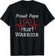 CHD Heart Warrior Papa Shirt Congenital Heart Defect HLHS T-Shirt - T-Shirt | Black
