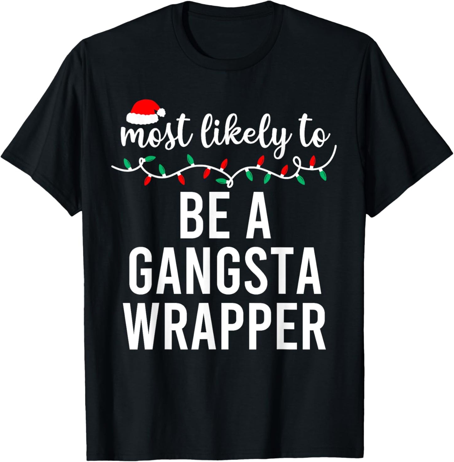 Most Likely To Christmas Shirt Matching Family Pajamas Funny T-Shirt - T-Shirt | Black