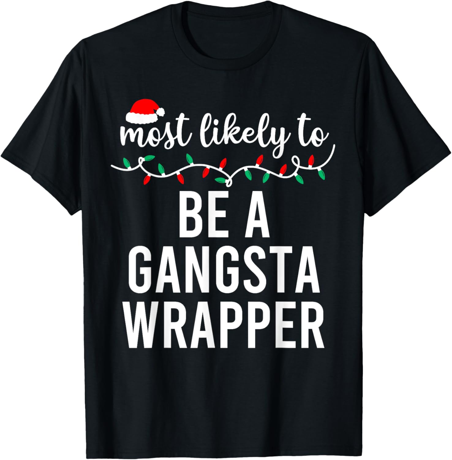 Most Likely To Christmas Shirt Matching Family Pajamas Funny T-Shirt - T-Shirt | Black