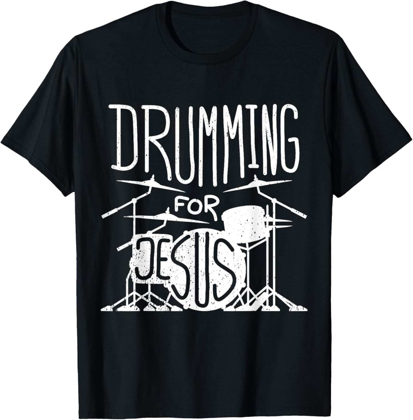 Drumming For Jesus T-Shirt - T-Shirt | Black