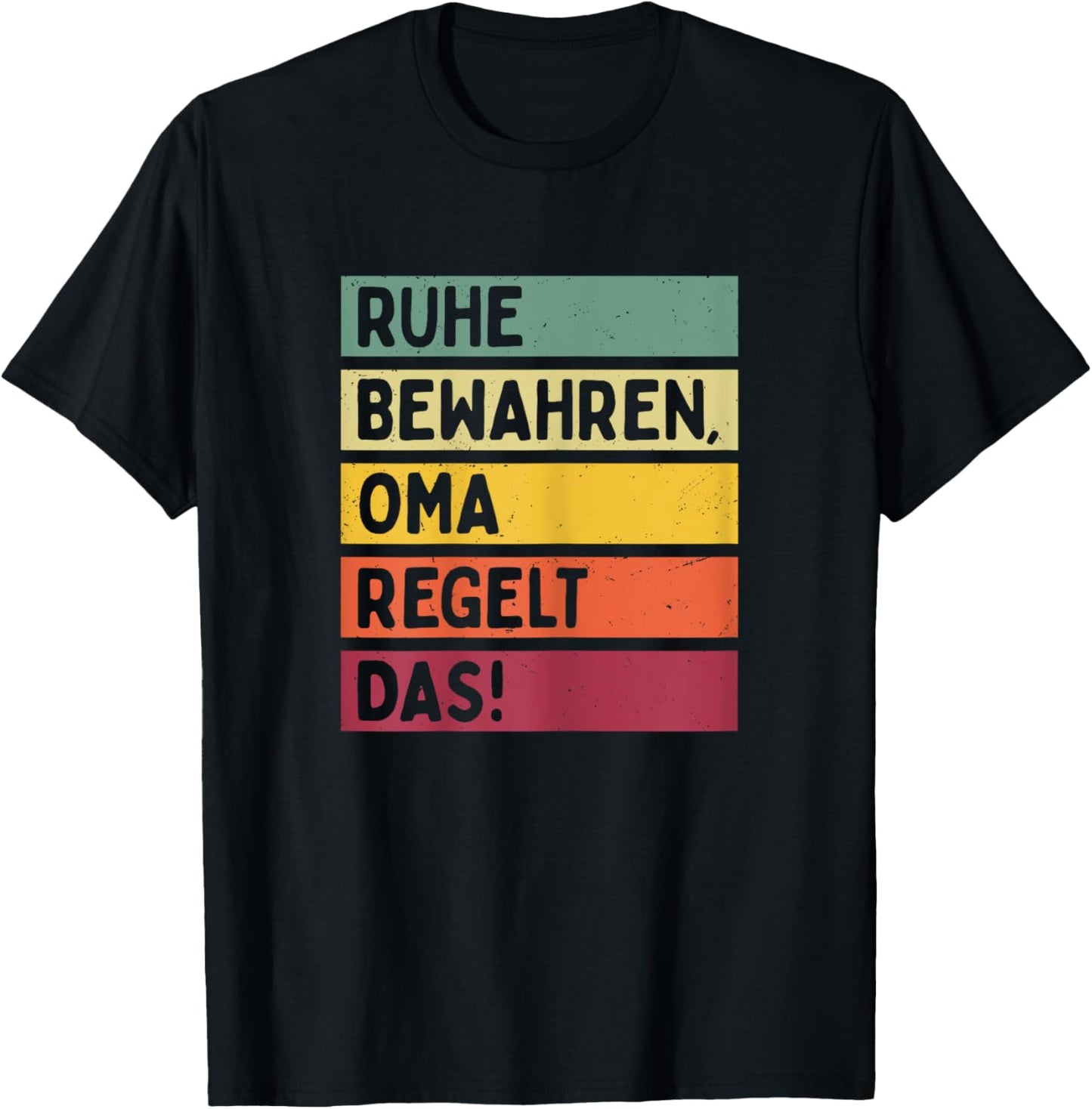 Ruhe Bewahren Oma Regelt Das Spruch In Retro Farben T-Shirt - T-Shirt | Black