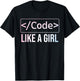Funny Girl Coder Design Computer Programming Web Developers T-Shirt - T-Shirt | Black