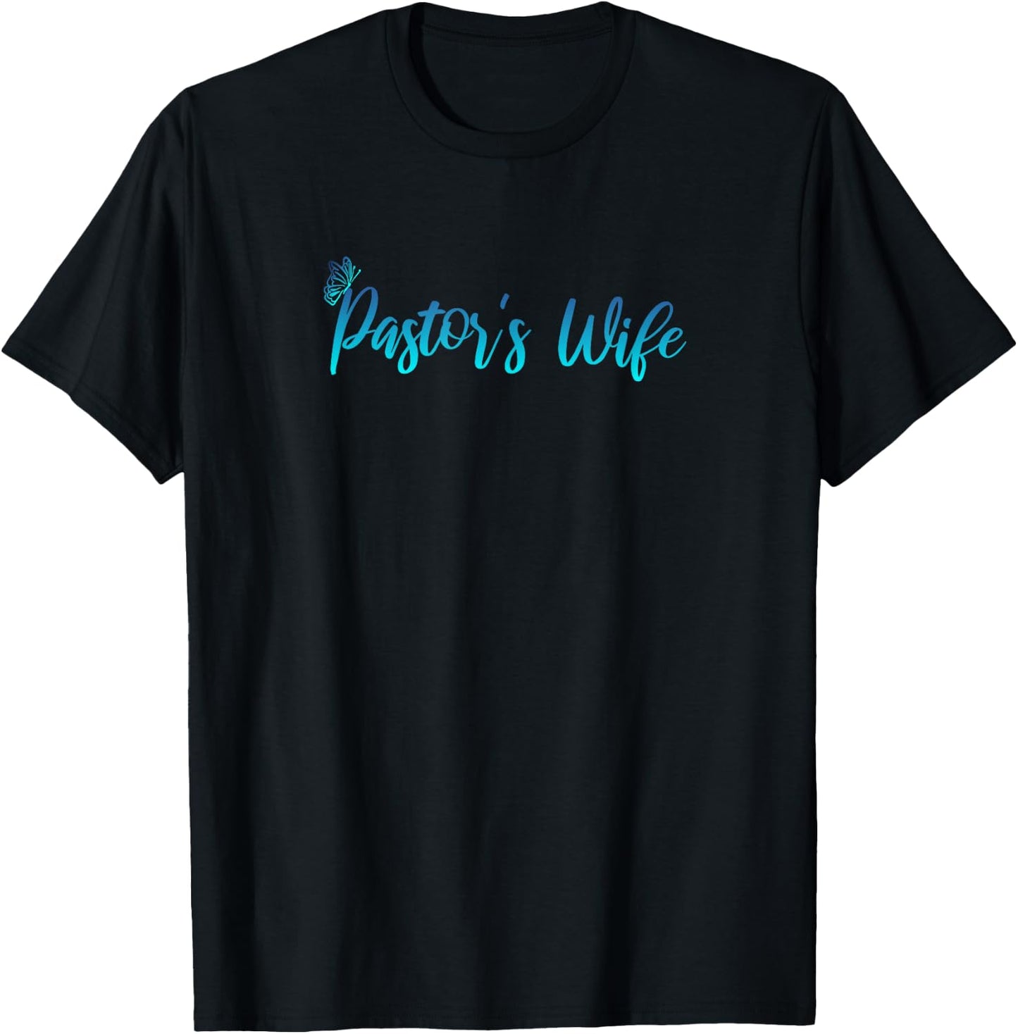 Pastor's Wife Design T-Shirt - T-Shirt | Black
