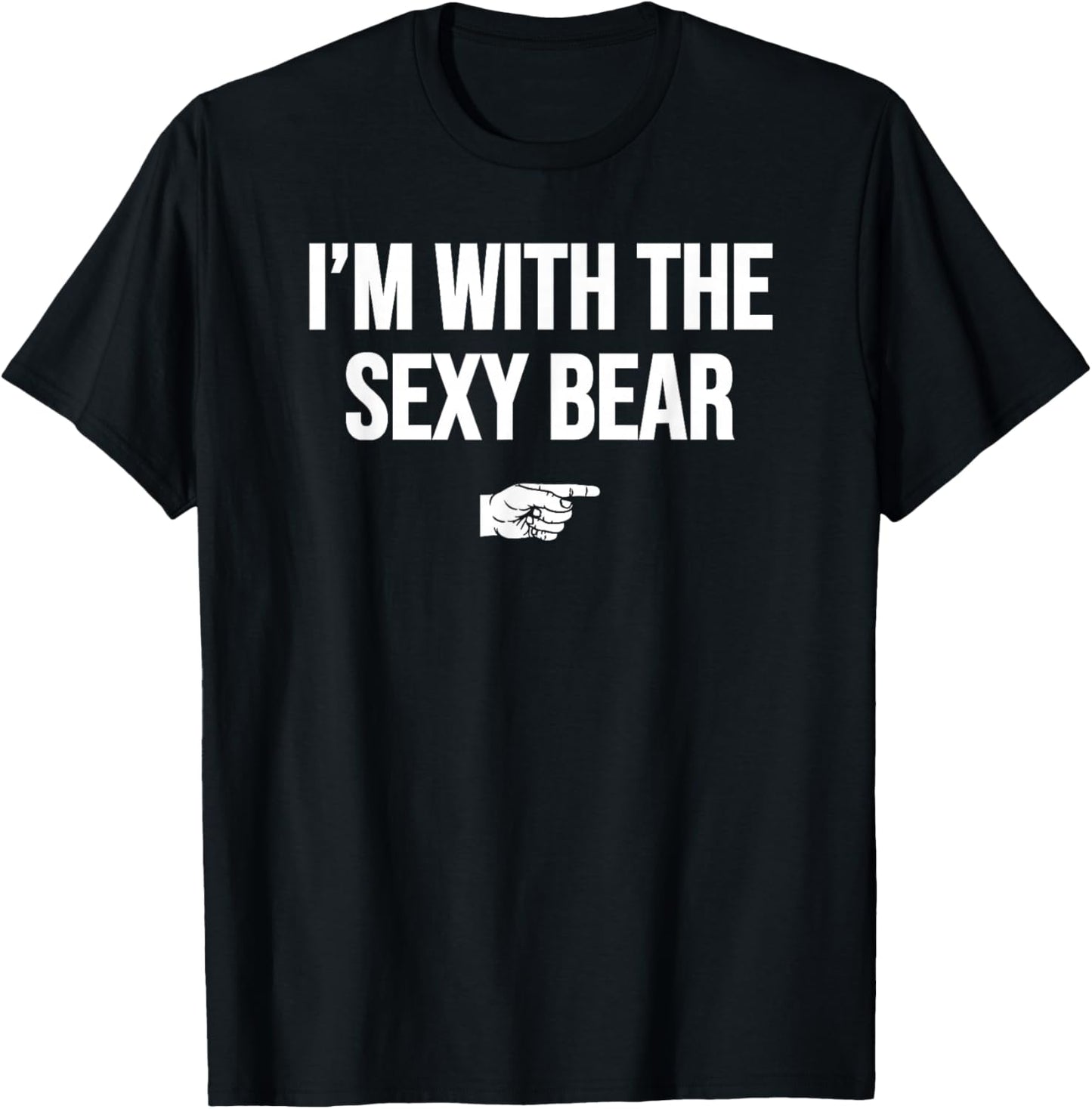 I'm With The Sexy Bear Halloween Costume Party Matching T-Shirt - T-Shirt | Black