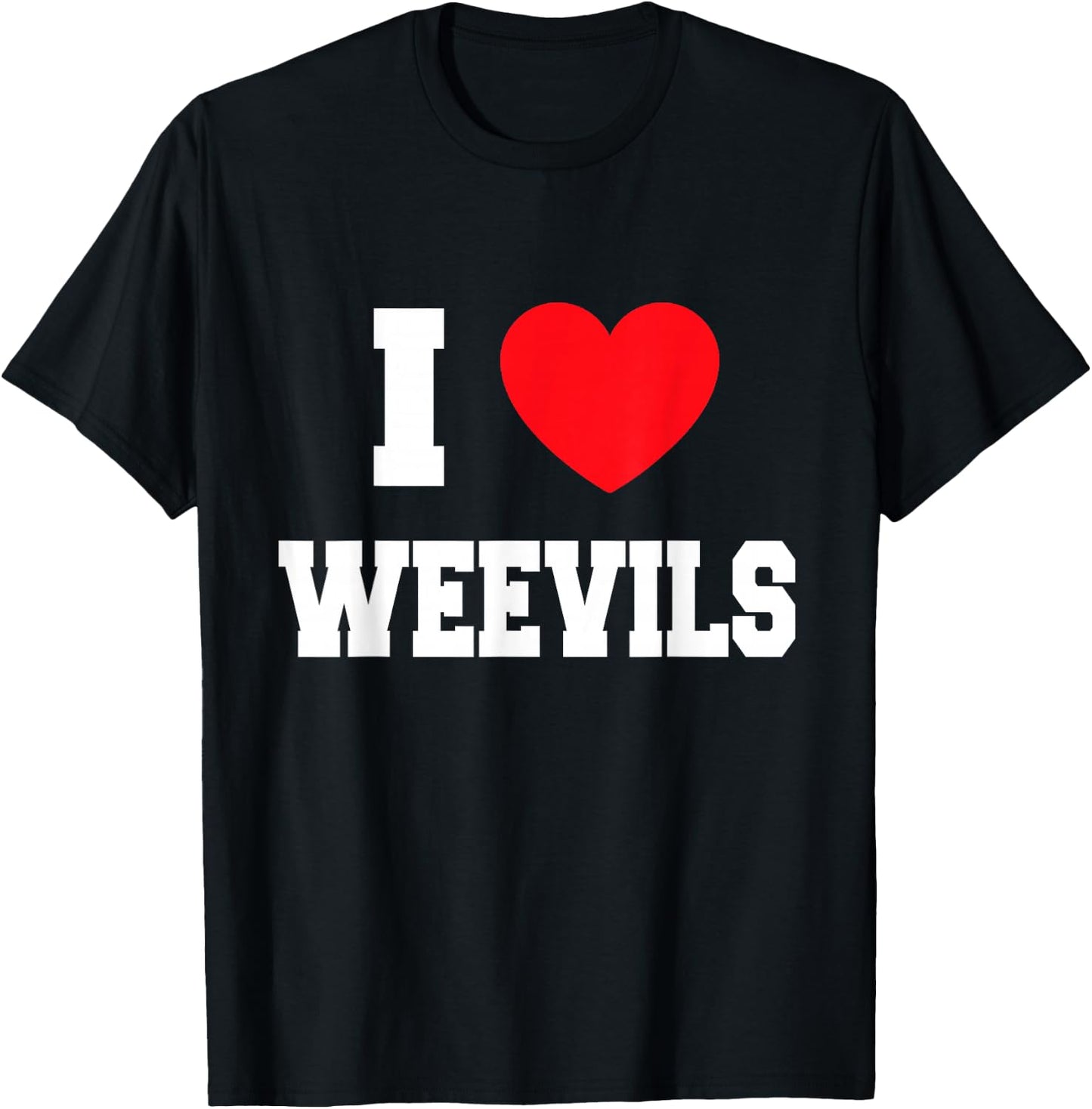 I Love weevils T-Shirt - T-Shirt | Black