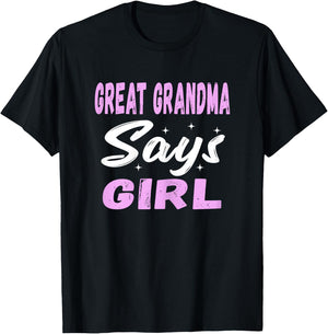 Great Grandma Says Girl Cool Pink Gender Reveal Announcement T-Shirt - T-Shirt | Black