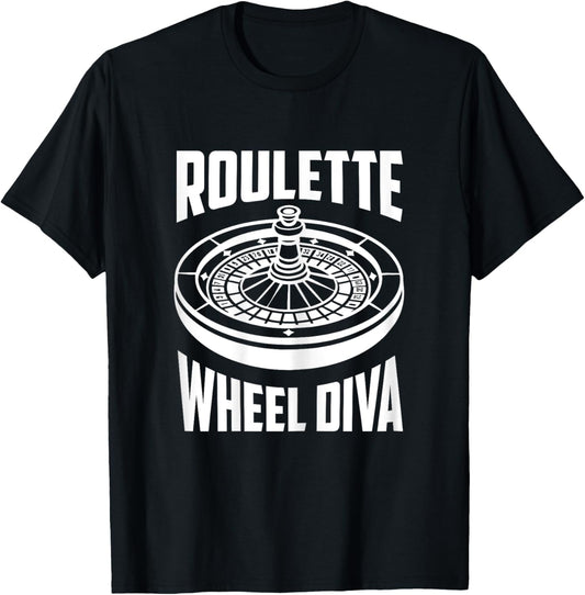 Casino Roulette Women ROULETTE WHEEL DIVA Funny Roulette T-Shirt - T-Shirt | Black