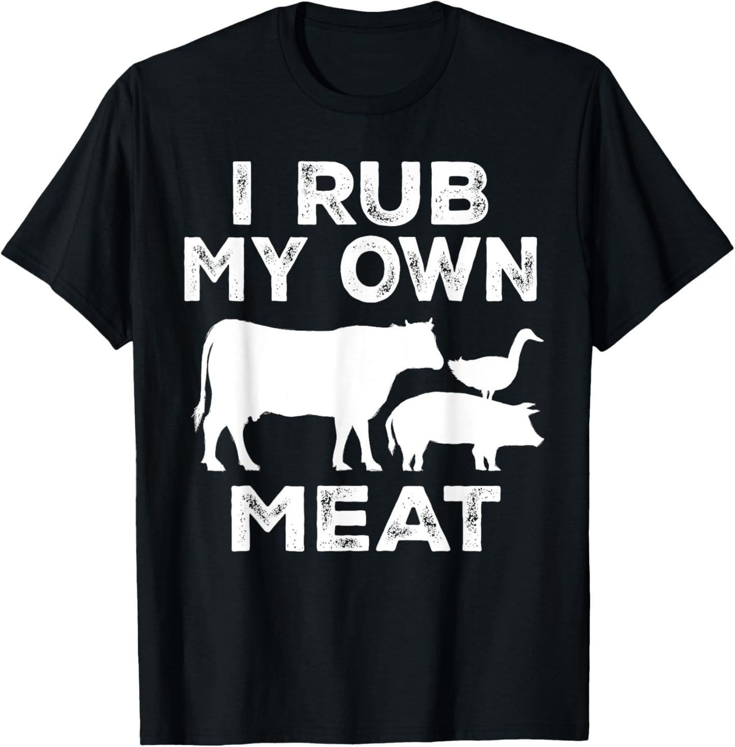 I Rub My Own Meat Beef Cook BBQ Funny Cooking T-Shirt - T-Shirt | Black