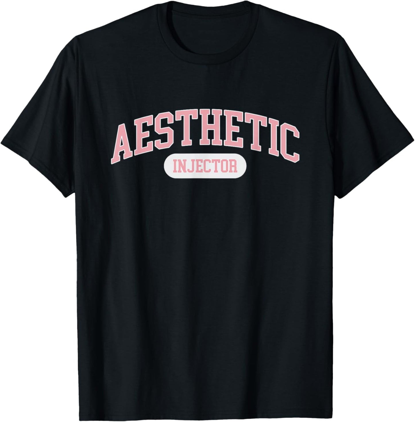 Aesthetic Nurse Injector Aesthetic Injector T-Shirt - T-Shirt | Black