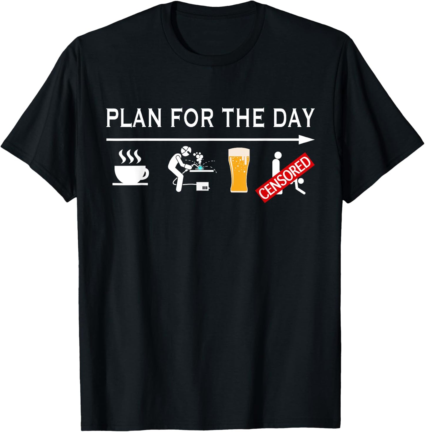 Funny Welding T Shirt Men Plan For The Day Welder Gifts T-Shirt - T-Shirt | Black