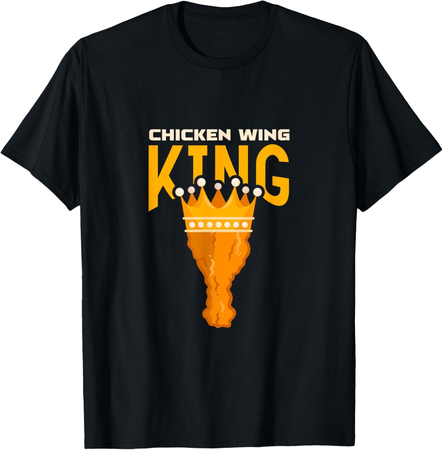 Chicken Wing King Buffalo Wings BBQ Fried Food T-Shirt - T-Shirt | Black